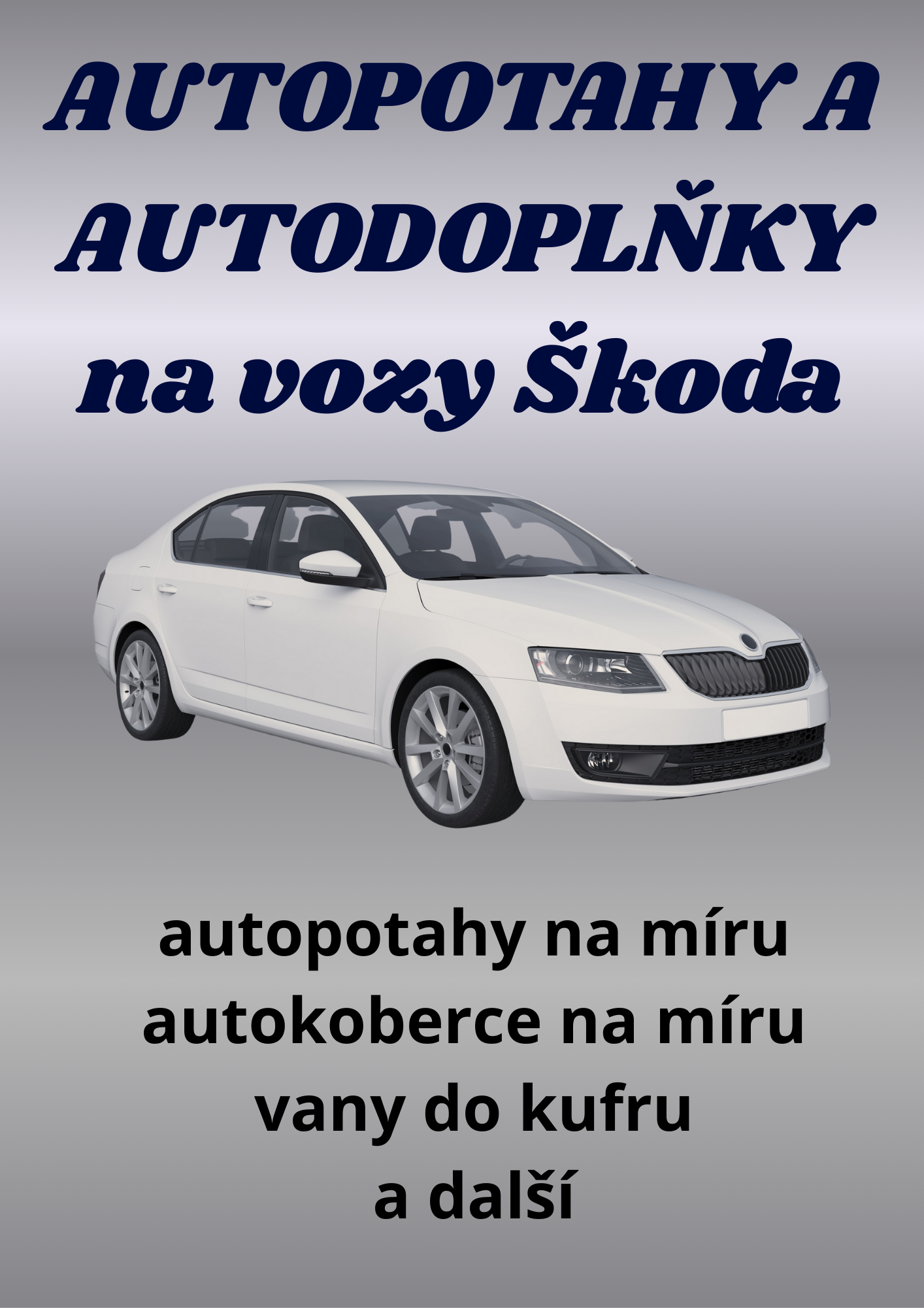 AUTOPOTAHY A AUTODOPLŇKY NA VOZY ŠKODA